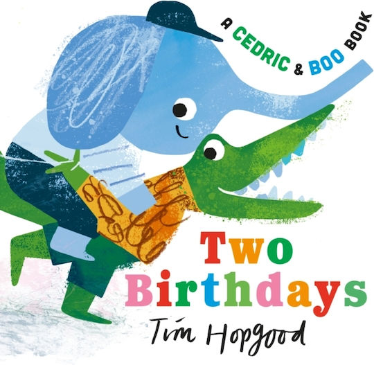 Cedric And Boo Book: Two Birthdays - Walker Books Ltd - Board Book