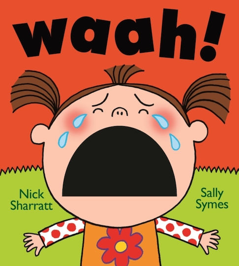 Waah! - Walker Books Ltd - Board Book Waah! - Walker Books Ltd - Board Book