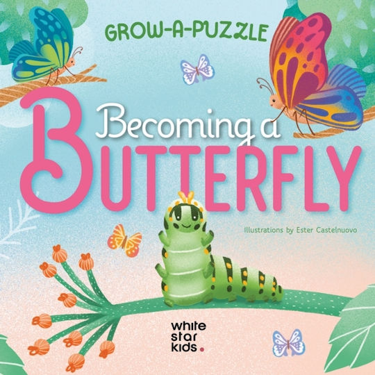 Becoming Butterfly: Grow-a-puzzle - White Star - Board Book Becoming Butterfly: Grow-a-puzzle - White Star - Board Book