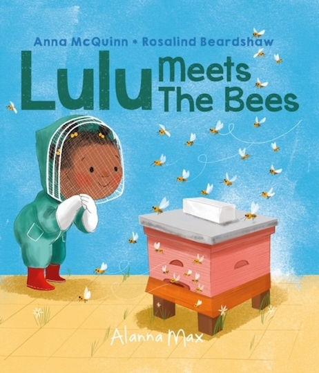 Lulu Meets The Bees - Alanna Max - Hardback Lulu Meets The Bees - Alanna Max - Hardback