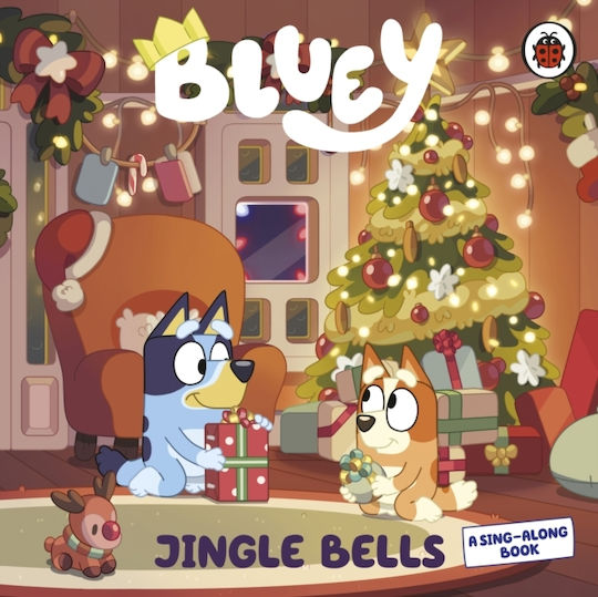 Bluey: Jingle Bells - Penguin Random House Children's Uk - Board Book Bluey: Jingle Bells - Penguin Random House Children's Uk - Board Book