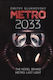 Metro 2033 The Novels That Inspired The Bestselling Games