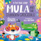 Mula And The Stubborn Crocodile (paperback) - Sweet Cherry Publishing - Paperback / Softback