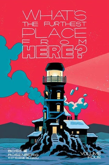 What's The Furthest Place From Here Volume 4 What's The Furthest Place From Here Volume 4