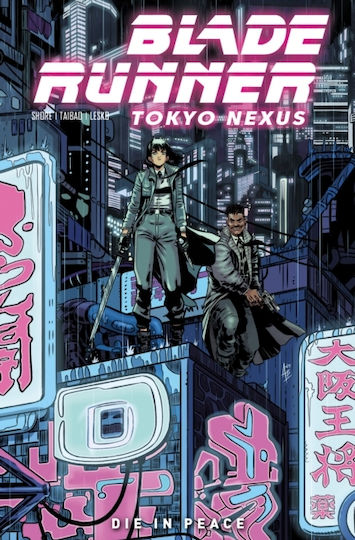 Blade Runner Tokyo Nexus Die In Peace PB