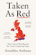 Taken As Red - Harpercollins Publishers - Hardback