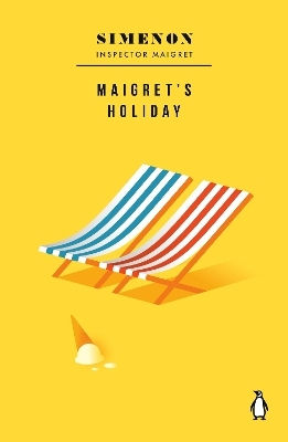 Maigret's Holiday: Inspector Maigret Georges Simenon Penguin Classics