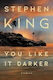 You Like It Darker: Stories Stephen King Scribner