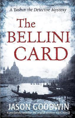 The Bellini Card Jason Goodwin Faber & Faber
