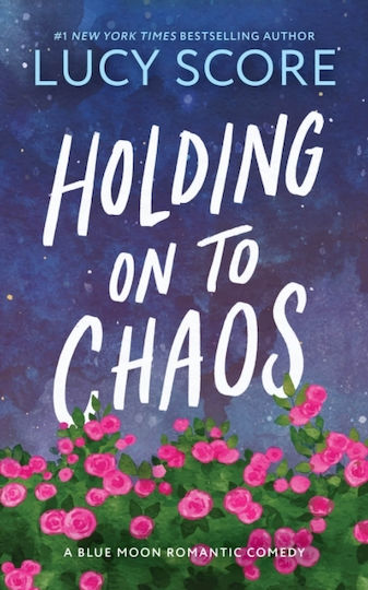 Holding On To Chaos - Sourcebooks, Inc - Paperback / Softback Holding On To Chaos - Sourcebooks, Inc - Paperback / Softback
