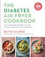 Diabetes Air Fryer Cookbook - Octopus Publishing Group - Hardback