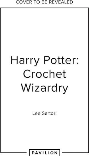 Harry Potter: Crochet Wizardry - Harpercollins Publishers - Paperback / Softback