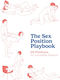 Sex Position Playbook - Quarto Publishing Group Usa Inc - Hardback