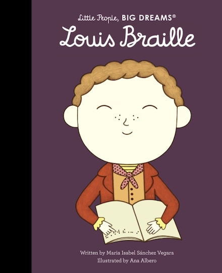 Louis Braille - Quarto Publishing Plc - Hardback Louis Braille - Quarto Publishing Plc - Hardback