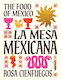 La Mesa Mexicana: The Food Of Mexico