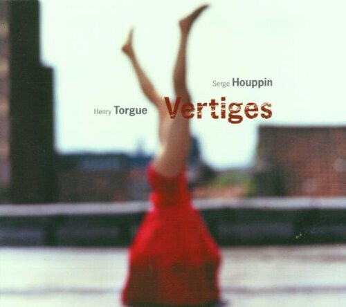 Henry Torgue Serge Houppin Vertiges Cd