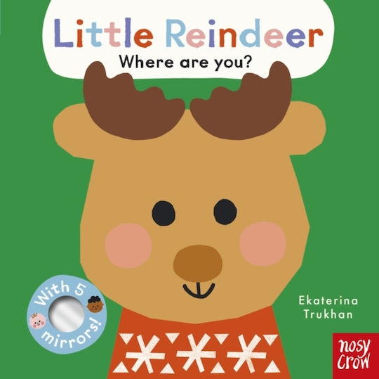 Baby Faces: Little Reindeer, Where Are You? - Nosy Crow Ltd - Board Book