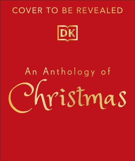 Anthology Of Christmas - Dorling Kindersley Ltd - Hardback