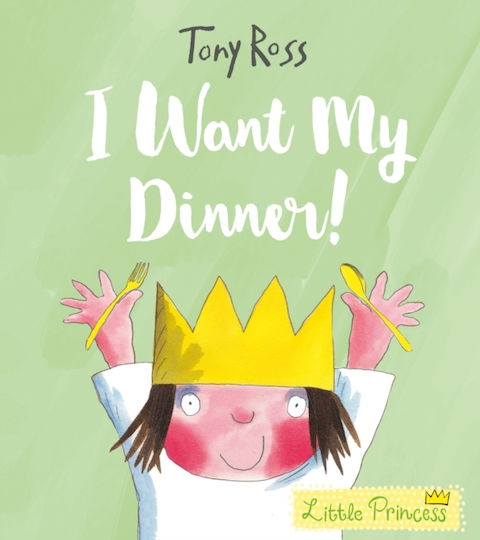 I Want My Dinner! - Andersen Press Ltd - Paperback / Softback