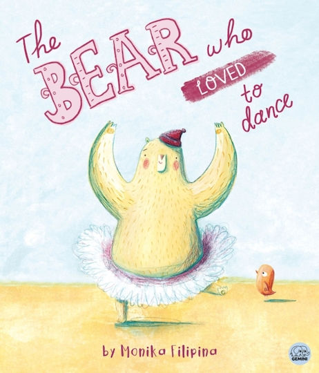 The Bear Who Loved To Dance - Gemini Books Group Ltd - Hardback