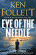 Eye Of The Needle - Pan Macmillan - Paperback / Softback