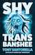 Shy Trans Banshee - Atlantic Books - Hardback