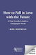 How To Fall In Love With The Future - Chelsea Green Publishing Uk - Hardback