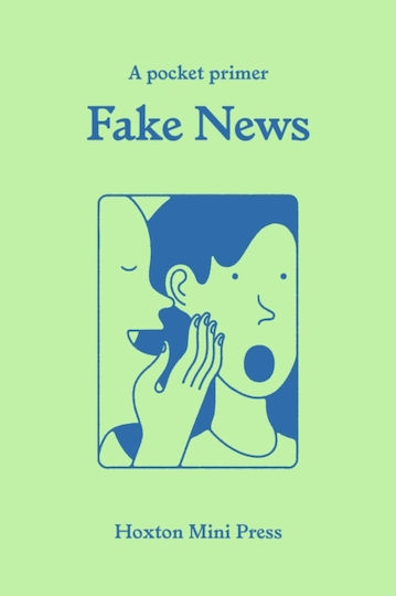 Fake News - Hoxton Mini Press - Paperback / Softback