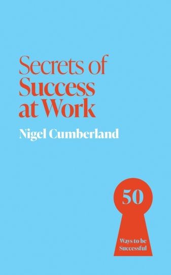 Secrets Of Success At Work - John Murray Press - Paperback / Softback