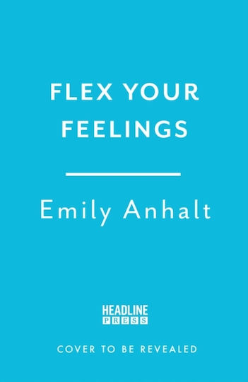 Flex Your Feelings - Headline Publishing Group - Paperback / Softback