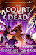 From The World Of Percy Jackson: The Court Of The Dead (the Nico Di Angelo Adventures) Mark Oshiro Puffin