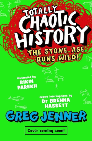 Totally Chaotic History: The Stone Age Runs Wild! - Walker Books Ltd - Paperback / Softback
