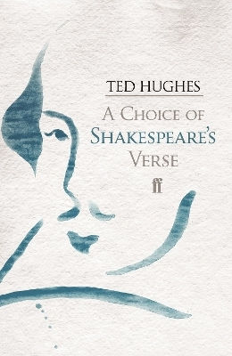 A Choice Of Shakespeare's Verse William Shakespeare Faber & Faber
