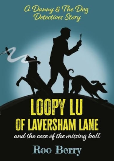 Loopy Lu Of Laversham Lane - The Self-publishing Partnership Ltd - Paperback / Softback