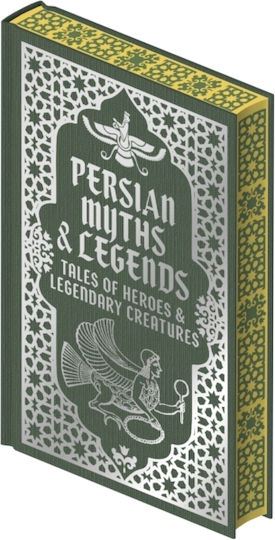 Persian Myths & Legends - Arcturus Publishing Ltd - Hardback