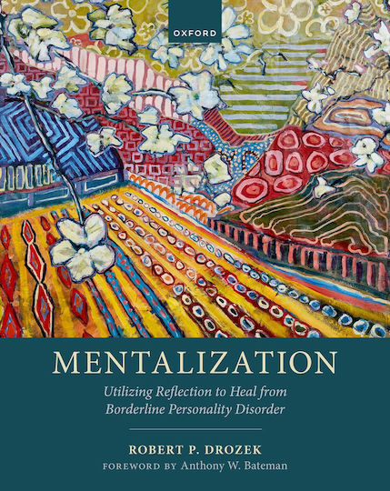 Mentalization Utilizing Reflection To Heal From Borderline Personality Disorder