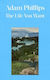 The Life You Want Adam Phillips