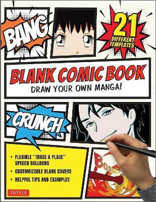 Blank Comic Book Draw Your Own Manga (84 Blank Pages Of 21 Different Templates