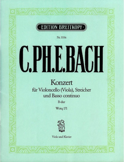 C.p.e Bach – Κοντσέρτο Σι Ύφεση Μείζονα Wq 171 Βιολοντσέλο Βιόλα & Basso Continuo