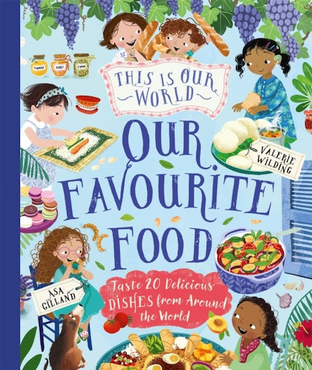 This Is Our World Our Favourite Food - Pan Macmillan - Hardback This Is Our World Our Favourite Food - Pan Macmillan - Hardback