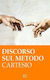 R. Cartesio. Discorso Sul Metodo Cartesio (rené Descartes) Blurb
