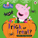 Peppa Pig: Trick Or Treat - Penguin Random House Children's Uk - Board Book