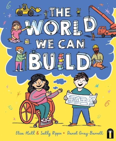 World We Can Build - Hardie Grant Children's Publishing - Hardback