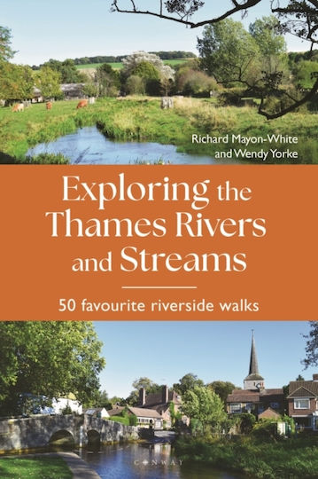 Exploring The Thames Rivers And Streams - Bloomsbury Publishing Plc - Paperback / Softback