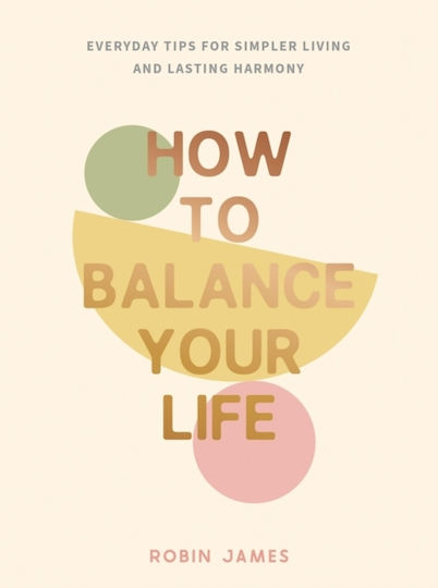 How To Balance Your Life - Summersdale Publishers - Hardback How To Balance Your Life - Summersdale Publishers - Hardback