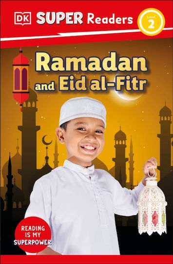 Dk Super Readers Level 2 Ramadan And Eid Al-fitr - Dorling Kindersley Ltd - Paperback / Softback