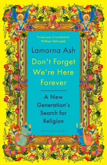 Don't Forget We're Here Forever - Bloomsbury Publishing Plc - Hardback