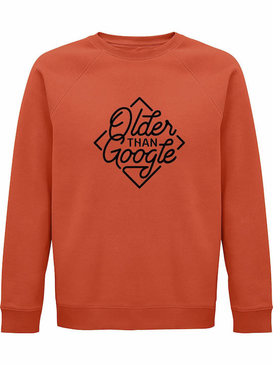 Sweatshirt Organic Unisex " Older Than Google Funny Birthday " Sweet Orange