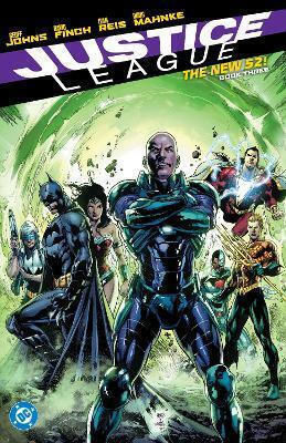 Justice League The New 52 Book Three Ivan Reis, Vol. 52 PB Justice League The New 52 Book Three Ivan Reis, Vol. 52 PB