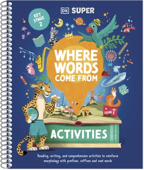 Dk Super Where Words Come From Activities - Dorling Kindersley Ltd - Spiral Bound